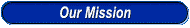 Our Mission